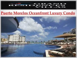 Puerto Morelos Oceanfront Luxury Condo