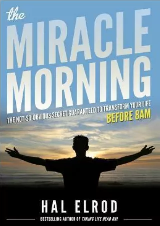 Prime Reading The Miracle Morning: The Not-So-Obvious Secret Guaranteed to Transform Your Life: Before 8AM P-DF Ready