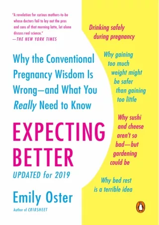 Prime Reading Expecting Better: Why the Conventional Pregnancy Wisdom Is Wrong-and What You Really Need to Know For Kind