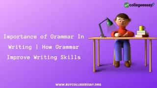 Importance of Grammar In Writing | How Grammar Improve Writing Skills