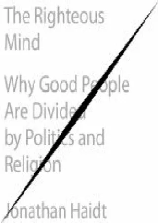 eBooks online The Righteous Mind: Why Good People are Divided by Politics and Religion [Full Books