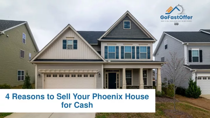 4 reasons to sell your phoenix house for cash