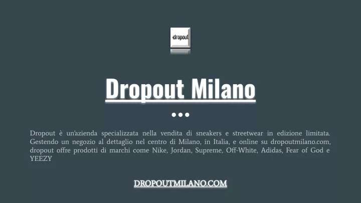 dropout milano