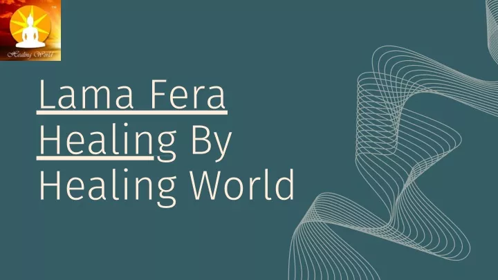 lama fera healing by healing world
