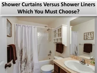What Shower Do Curtains Not Require A Liner?