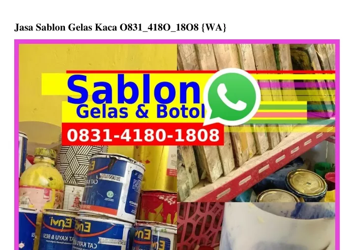 jasa sablon gelas kaca o831 418o 18o8 wa