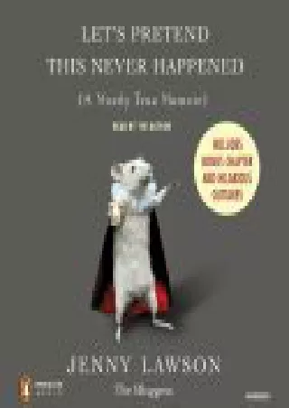 eBooks online Let's Pretend This Never Happened: A Mostly True Memoir books online