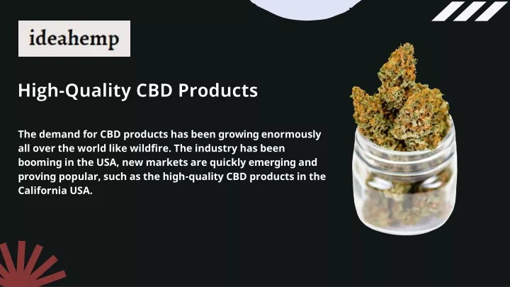 the demand for cbd products has been growing