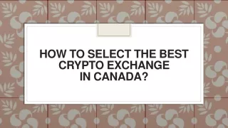 how to select the best crypto exchange in canada