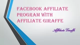 Facebook Affiliate Program with Affiliate Giraffe