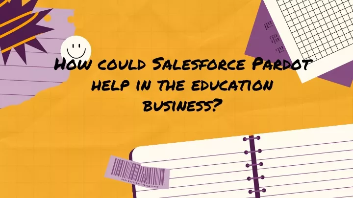 how could salesforce pardot help in the education