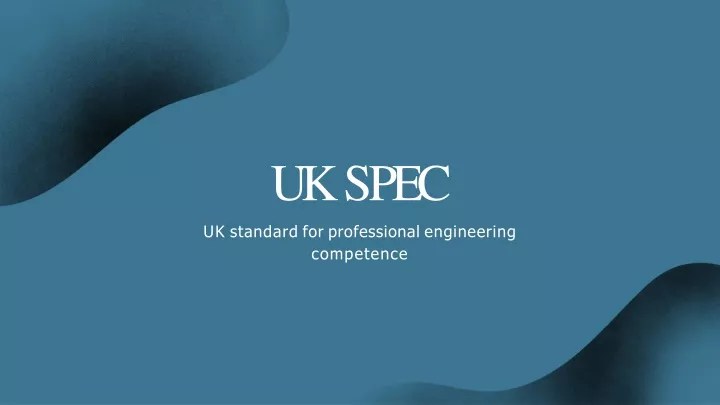 u k s p e c uk standard for professional engineering competence