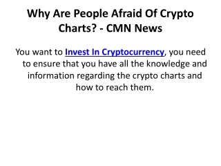 why are people afraid of crypto charts cmn news
