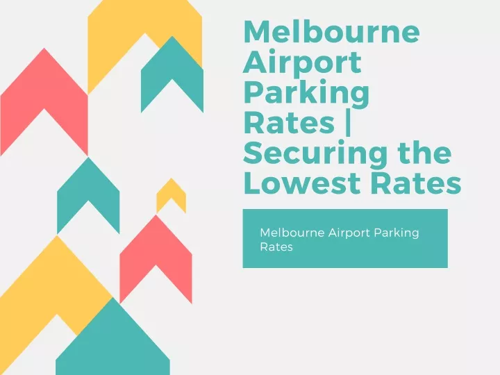 melbourne airport parking rates securing