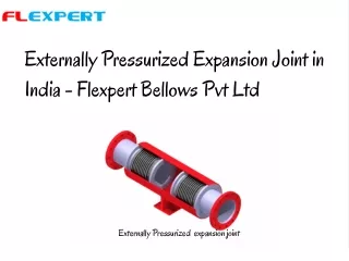 Externally Pressurized Expansion joint in India| Flexpert Bellows Pvt Ltd
