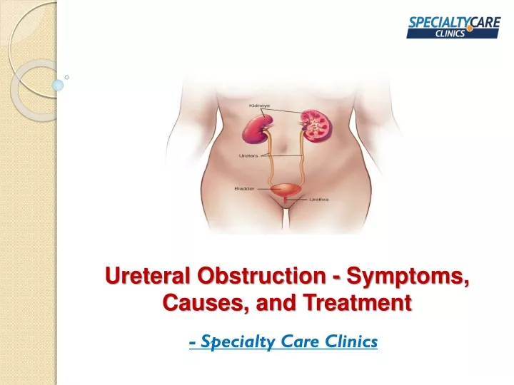 ureteral obstruction symptoms causes and treatment