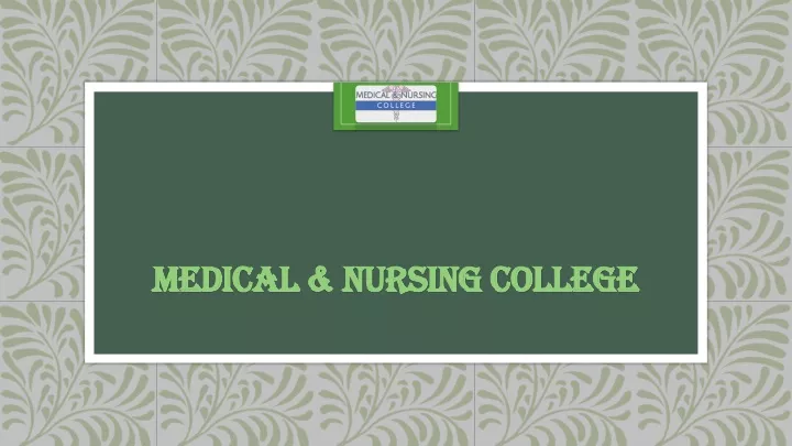 medical nursing college medical nursing college