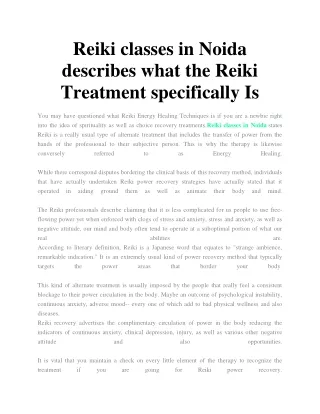 Reiki classes in Noida describes what the Reiki Treatment specifically Is