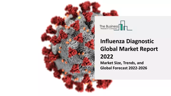 influenza diagnostic global market report 2022
