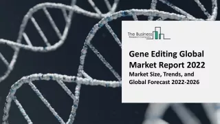 gene editing global market report 2022 market