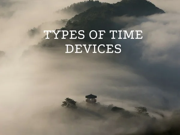 types of time devices