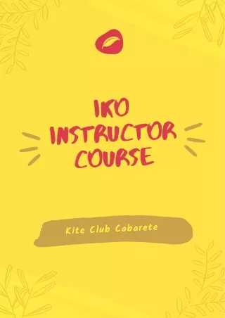 Find some amazing details about IKO Instructor Course here