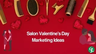 Salon Marketing Ideas For Valentine Day : Top 15 Tips
