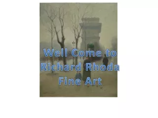 well come to richard rhoda fine art