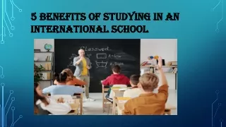 5 Benefits Of Studying in an International School