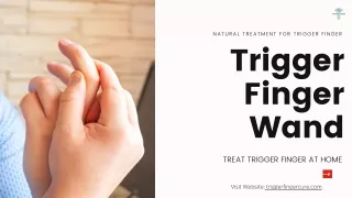 Non- Surgical Treatment for Trigger Finger with Trigger Finger Wand