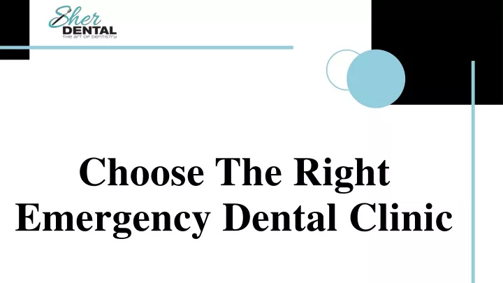 choose the right emergency dental clinic