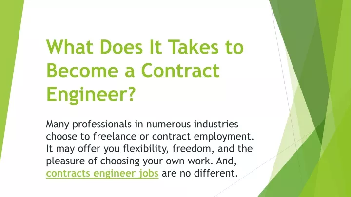 what does it takes to become a contract engineer