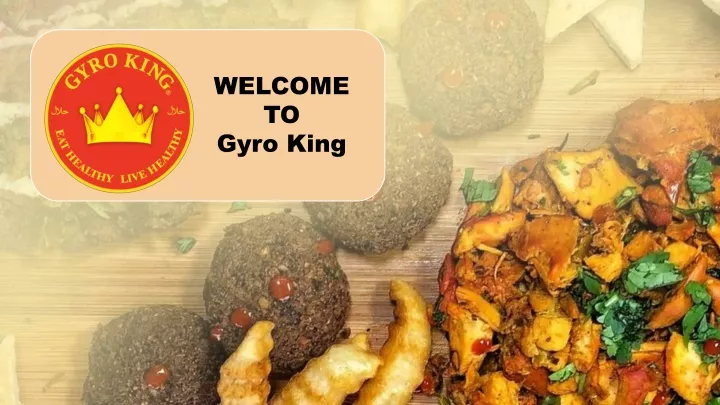 welcome to gyro king