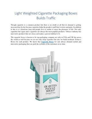 Light Weighted Cigarette Packaging Boxes Builds Traffic