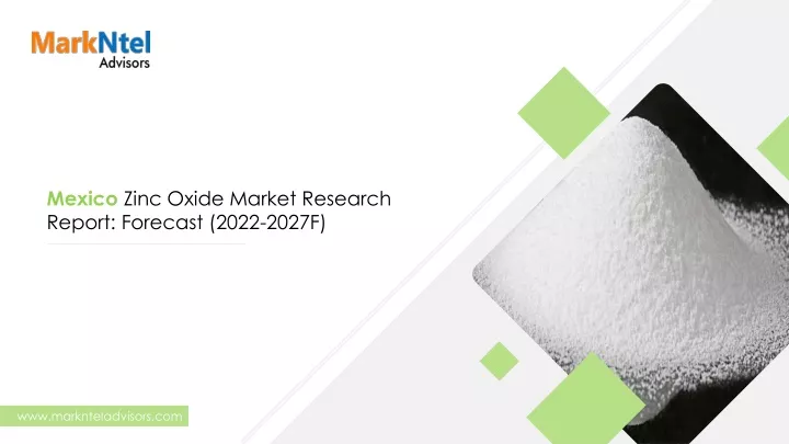 mexico zinc oxide market research report forecast