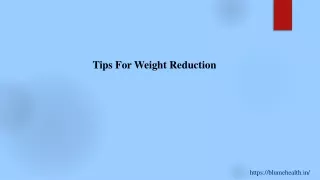 Tips For Weight Reduction