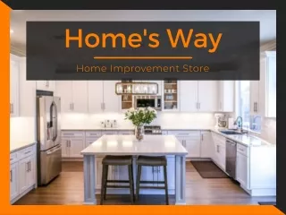 Home's Way : Choose Kitchen Cabinets & Countertops in Edmonton, AB