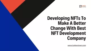 Developing NFTs To Make A Better Change With Best NFT Development Company