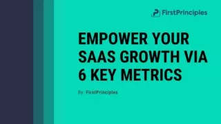 Empower Your SaaS Growth Via 6 Key Metrics