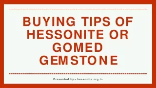 Buying tips of Hessonite or gomed gemstone.