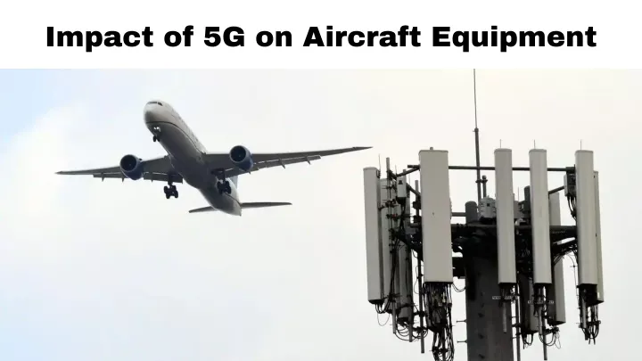 impact of 5g on aircraft equipment