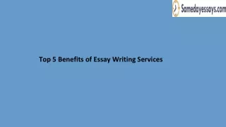Top 5 Benefits of Essay Writing Services