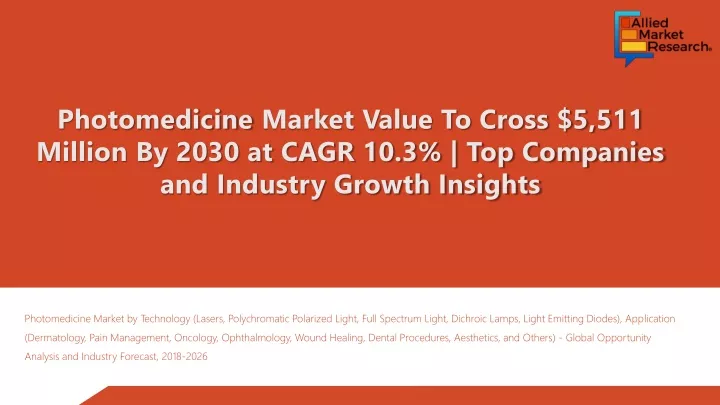 photomedicine market value to cross 5 511 million
