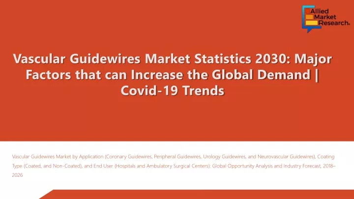 vascular guidewires market statistics 2030 major