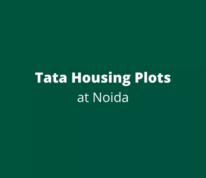 tata housing plots at noida
