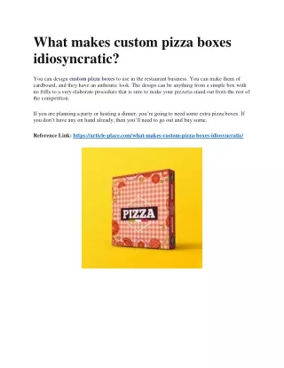 what makes custom pizza boxes idiosyncratic