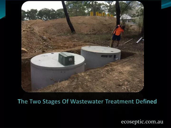 the two stages of wastewater treatment defined