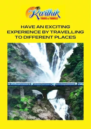 Have an Exciting Experience by Travelling to Different Places