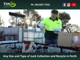Any Size and Type of Junk Collection and Recycle in Perth