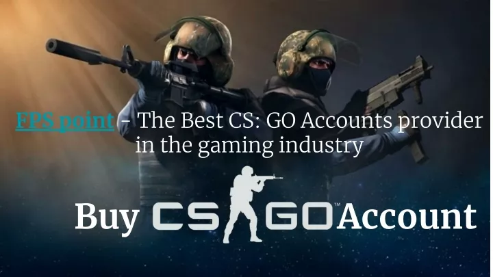 fps point the best cs go accounts provider